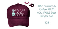 "I Run on Aloha & Coffee" PLUM Ponytail Cap